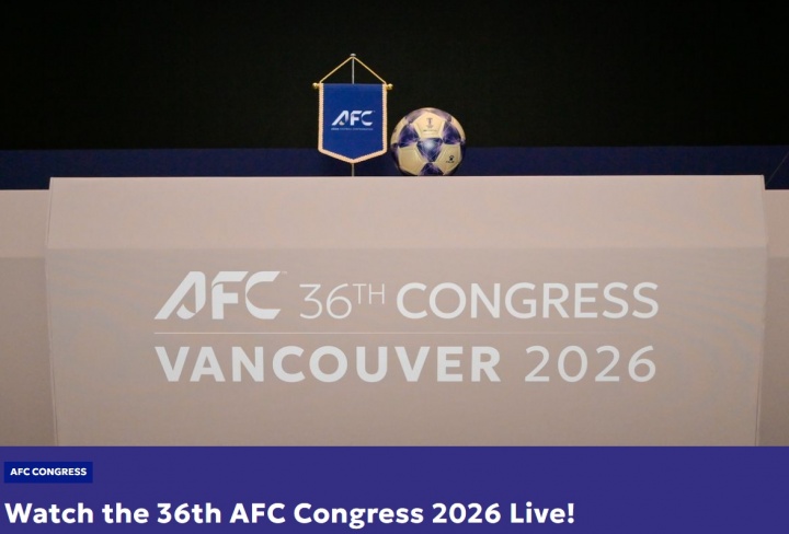 第36届亚足联大会明晨1点温哥华开幕 18项议程确认审计与章程修订